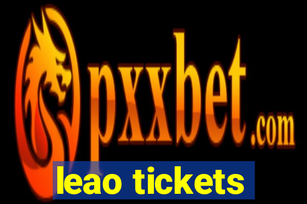 leao tickets